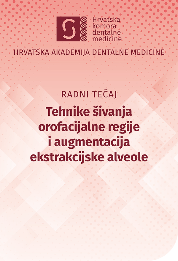 hadm - Tehnike šivanja orofacijalne regije i augmentacija ekstrakcijske alveole hadm - Tehnike šivanja orofacijalne regije i augmentacija ekstrakcijske alveole